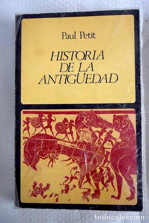 Libri di seconda mano: Historia de la antiguedad.- Petit, Paul
