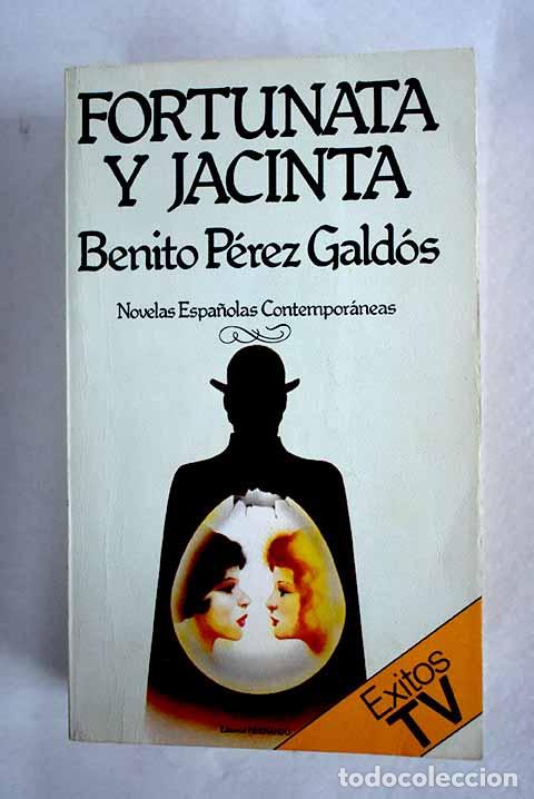 Libri di seconda mano: Fortunata y Jacinta: dos historia de casadas.- P&eacute;rez Gald&oacute;s, Benito