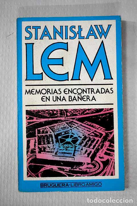B&uuml;cher: Memorias encontradas en una ba&ntilde;era.- Lem, Stanislaw