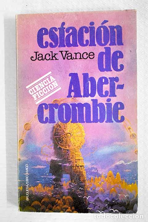 B&uuml;cher: Estaci&oacute;n de Abercrombie.- Vance, Jack