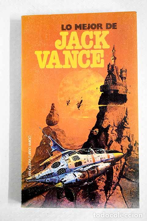 B&uuml;cher: Lo mejor de Jack Vance.- Vance, Jack