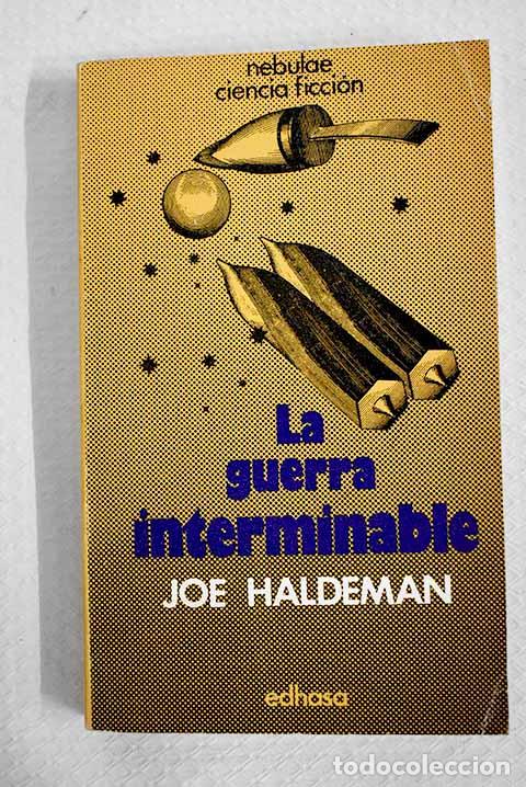 B&uuml;cher: La guerra interminable.- Haldeman, Joe
