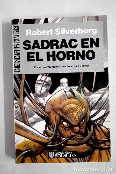 B&uuml;cher: Sadrac en el horno: Silverberg, Robert.- Silverberg, Robert
