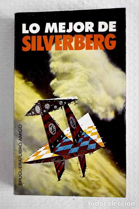 Libros: Lo mejor de Silverberg.- Silverberg, Robert