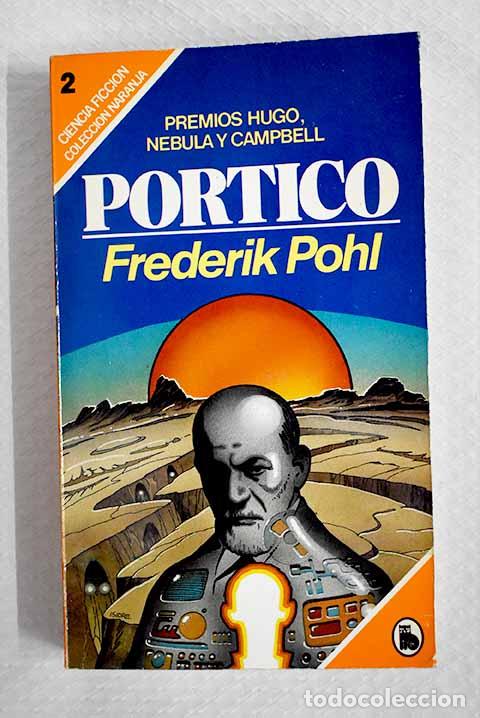 Libros: P&oacute;rtico: Pohl, Frederik.- Pohl, Frederik