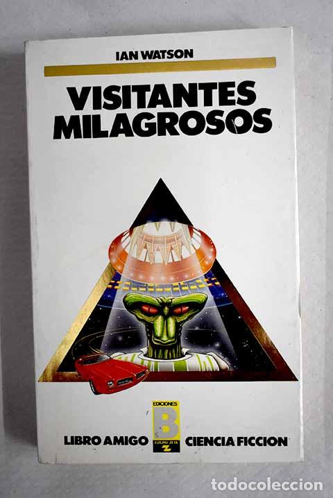 Libros: Visitantes milagrosos.- Watson, Ian