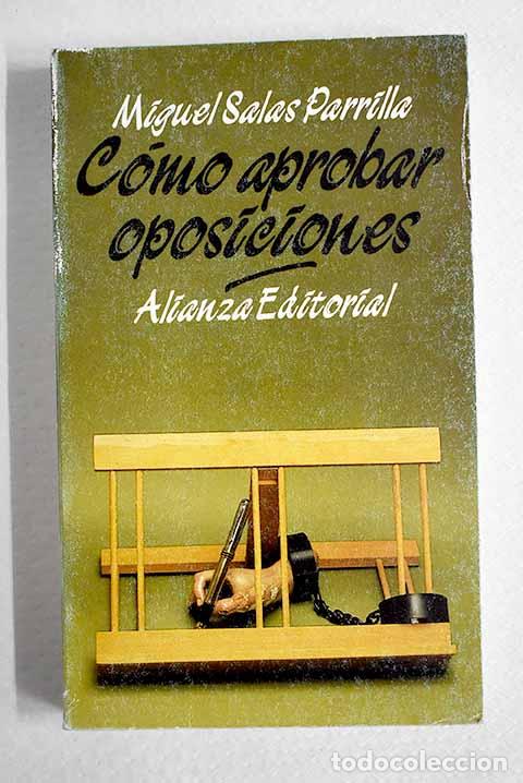 Libros: C&oacute;mo aprobar oposiciones.- Salas Parrilla, Miguel