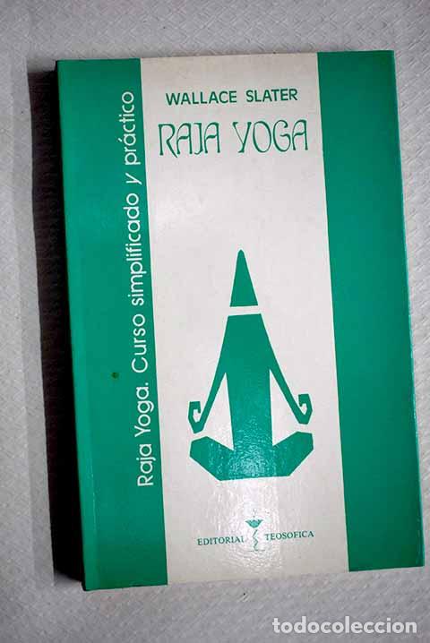 Libros: Raja yoga: curso simplificado y pr&aacute;ctico.- Slater, V. W.