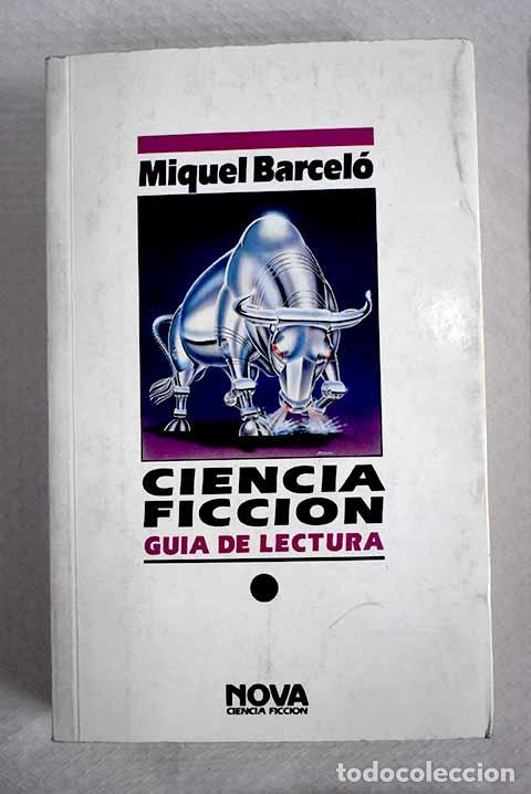 Libros: Ciencia ficci&oacute;n: gu&iacute;a de lectura.- Barcel&oacute;, Miquel