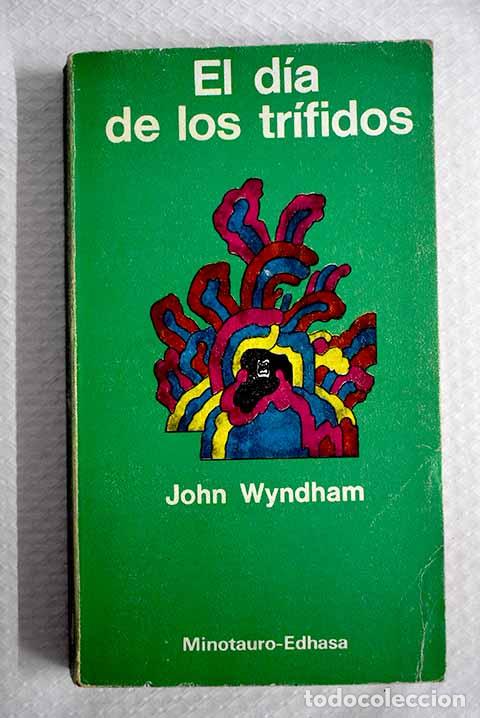 Libros: El d&iacute;a de los tr&iacute;fidos.- Wyndham, John