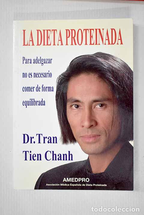 Libros: La dieta proteinada: para adelgazar no es necesario comer de forma equilibrada.- Tran, Tien Chanh