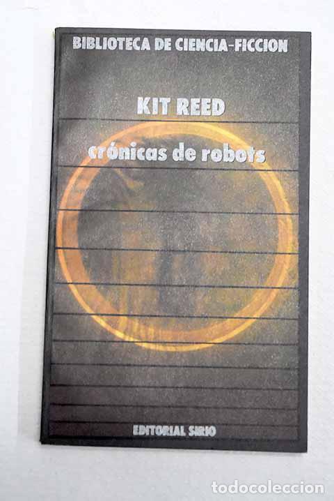 Libros: Cr&oacute;nicas de robots: Reed, Kit.- Reed, Kit