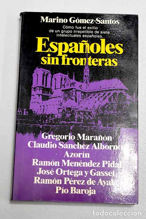 Libros: Espa&ntilde;oles sin fronteras.- G&oacute;mez-Santos, Marino