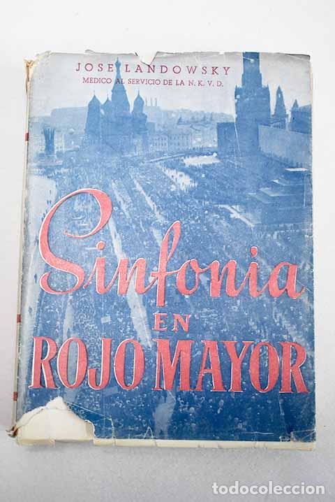 Libros: Sinfon&iacute;a en rojo mayor.- Landowsky, Jos&eacute;