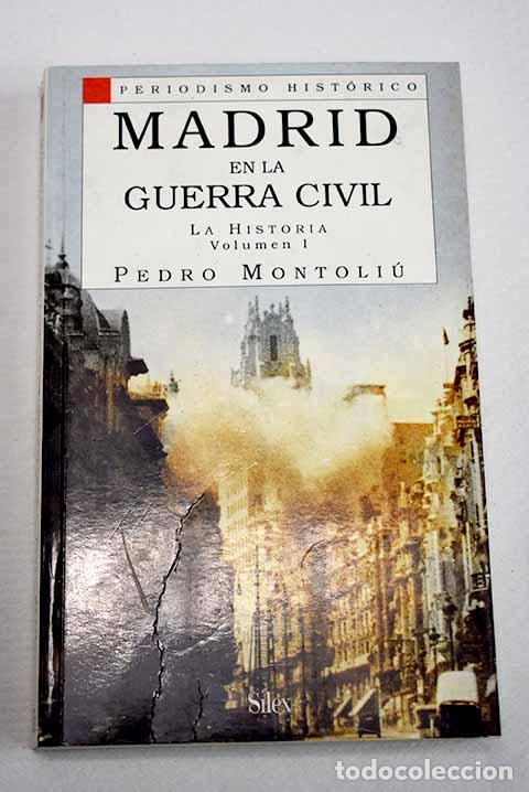 Livros em segunda m&atilde;o: Madrid en la guerra civil, tomo I.- Montoli&uacute; Camps, Pedro