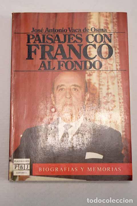Livros em segunda m&atilde;o: Paisajes con Franco al fondo.- Vaca de Osma, Jos&eacute; Antonio
