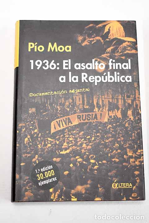 Livros em segunda m&atilde;o: 1936, el asalto final a la Rep&uacute;blica.- Moa, P&iacute;o