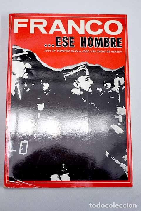 books: Franco ese hombre (1892-1965).- SANCHEZ-SILVA, Jos&eacute; Mar&iacute;a