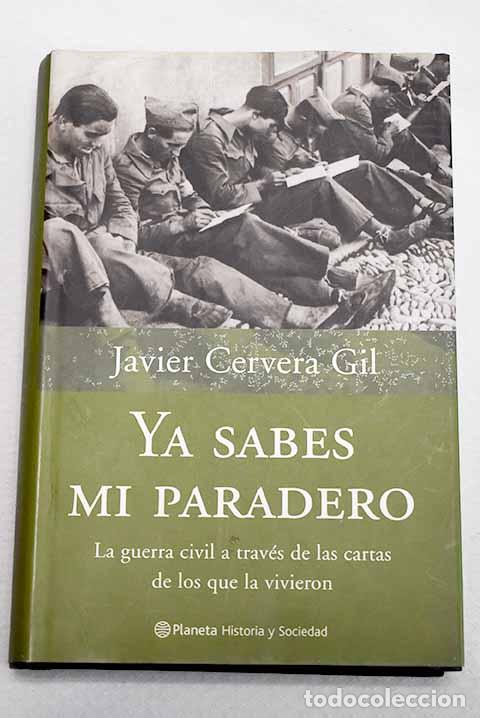 Libros: Ya sabes mi paradero: la guerra civil a trav&eacute;s de las cartas de los que la vivieron