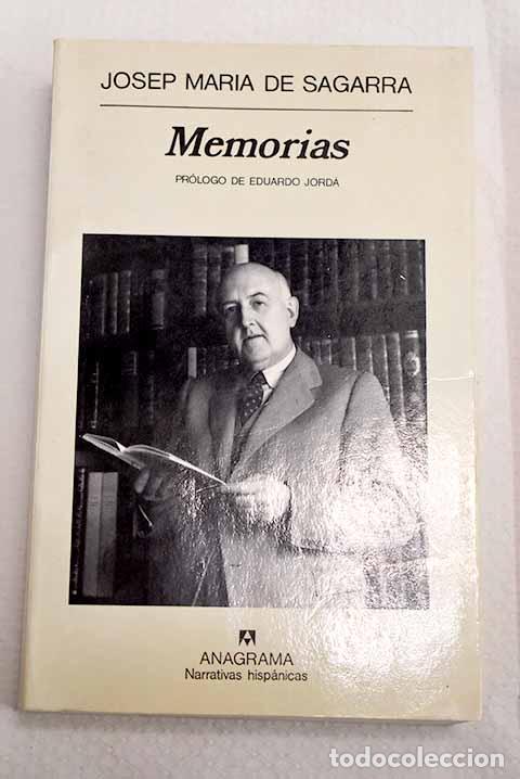Libros: Memorias: Sagarra, Josep M. de.- Sagarra, Josep M. de