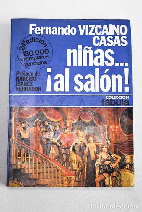 Libros: Ni&ntilde;as-- &iexcl;al sal&oacute;n!: Vizca&iacute;no Casas, Fernando.- Vizca&iacute;no Casas, Fernando