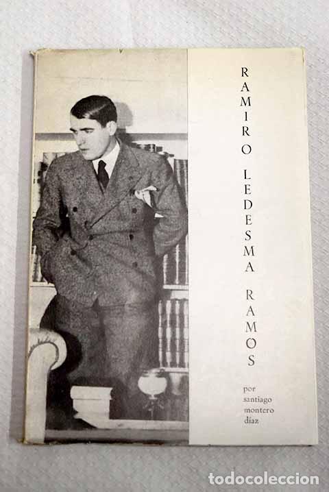 Libros: Ramiro Ledesma Ramos.- Montero D&iacute;az, Santiago