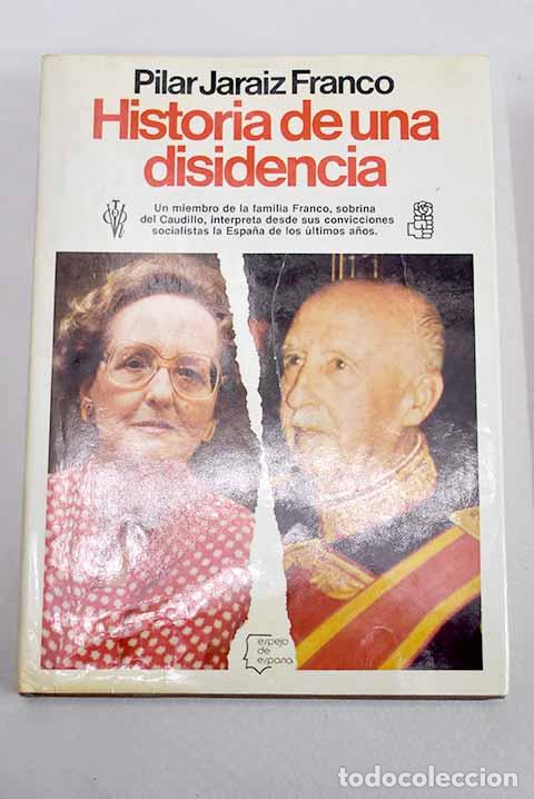 books: Historia de una disidencia.- Jar&aacute;iz Franco, Pilar