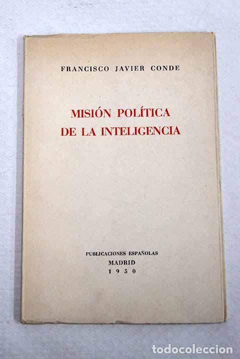 B&uuml;cher: Misi&oacute;n pol&iacute;tica de la inteligencia.- Conde, Francisco Javier