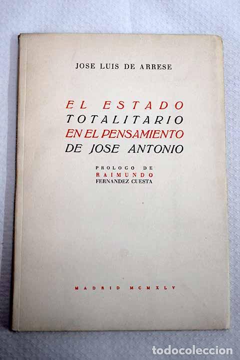 Libros: El Estado totalitario en el pensamiento de Jos&eacute; Antonio.- Arrese, Jos&eacute; Luis de