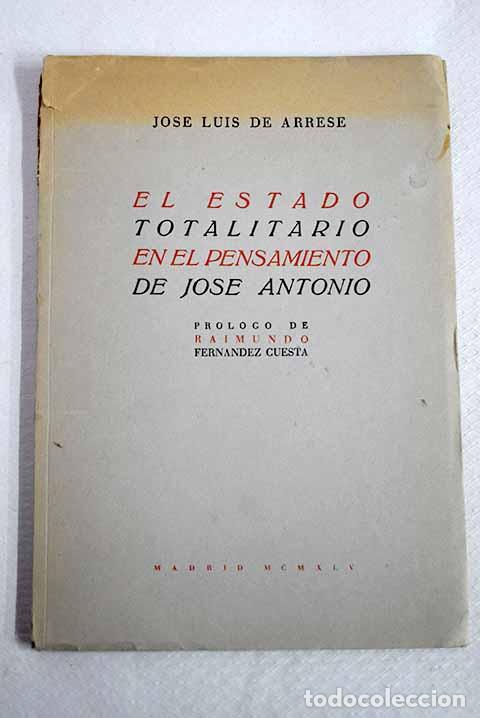 Libros: El Estado totalitario en el pensamiento de Jos&eacute; Antonio.- Arrese, Jos&eacute; Luis de
