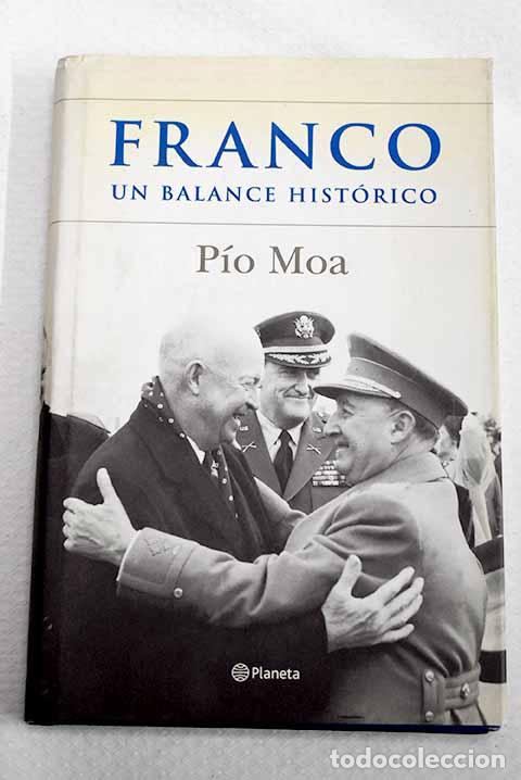 Libros: Franco: un balance hist&oacute;rico.- Moa, P&iacute;o