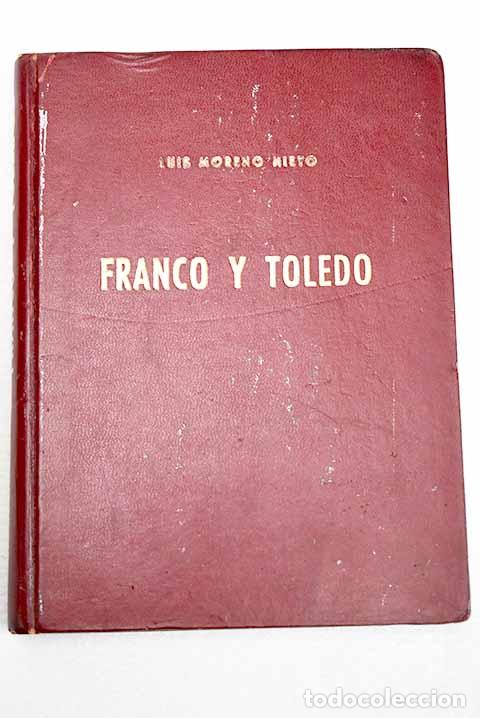 Livros em segunda m&atilde;o: Franco y Toledo: Moreno Nieto, Luis.- Moreno Nieto, Luis
