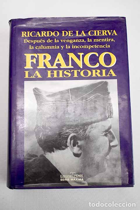 Livros em segunda m&atilde;o: Franco: historia : despu&eacute;s de la venganza, la mentira, la calumnia y la incompetencia