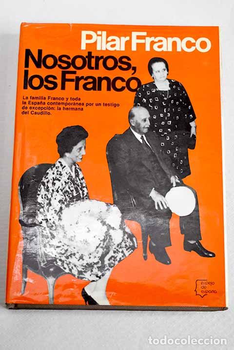 Libros: Nosotros, los Franco.- Franco, Pilar