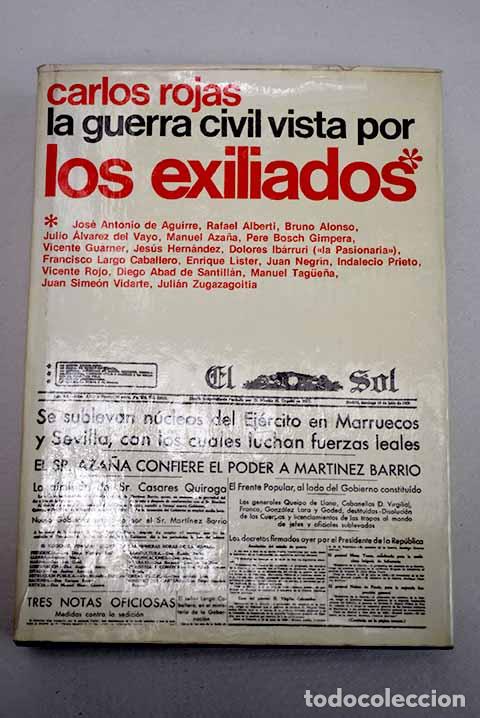 Libros: La guerra civil vista por los exiliados.- Rojas, Carlos