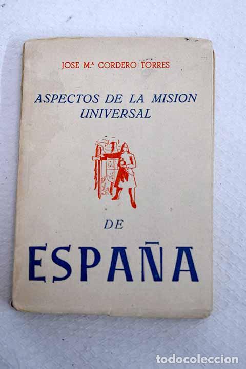 Libros: Aspectos de la misi&oacute;n universal de Espa&ntilde;a: doctrina internacional y colonial espa&ntilde;ola