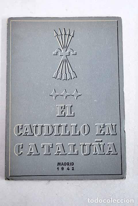 Libros: El Caudillo en Catalu&ntilde;a
