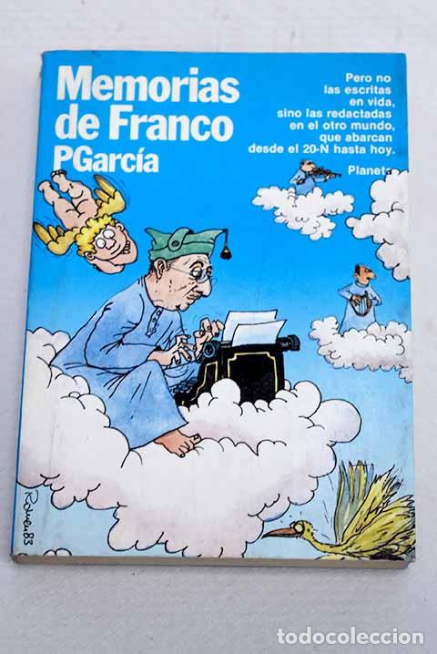 Libros: Memorias de Franco: Pgarc&iacute;a.- Pgarc&iacute;a