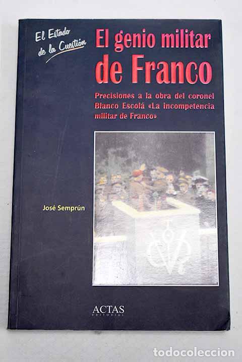 Libros: El genio militar de Franco.- Sempr&uacute;n, Jos&eacute;