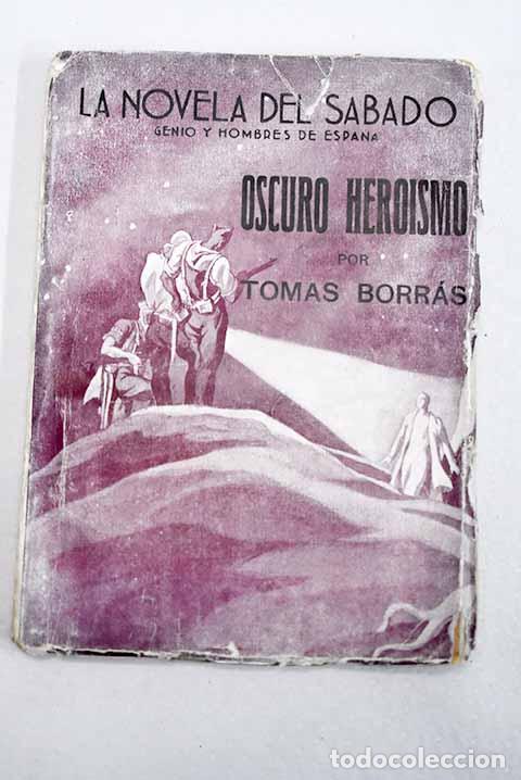 books: Oscuro heroismo: Borr&aacute;s, Tom&aacute;s.- Borr&aacute;s, Tom&aacute;s