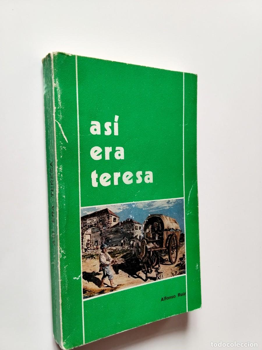 Livres: Alfonso Ruiz - As&iacute; era Teresa
