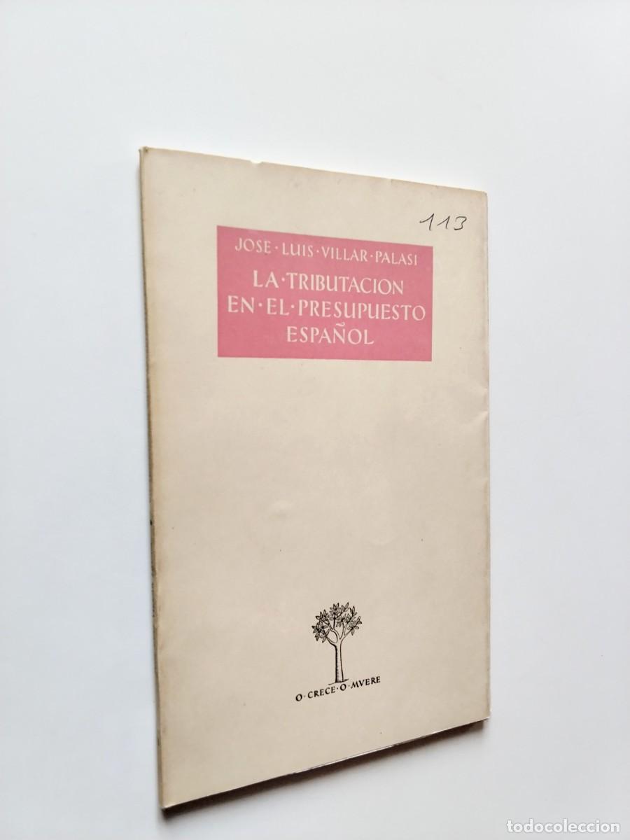 Livres: Jos&eacute; Luis Villar Palasi - La tributaci&oacute;n en el presupuesto espa&ntilde;ol