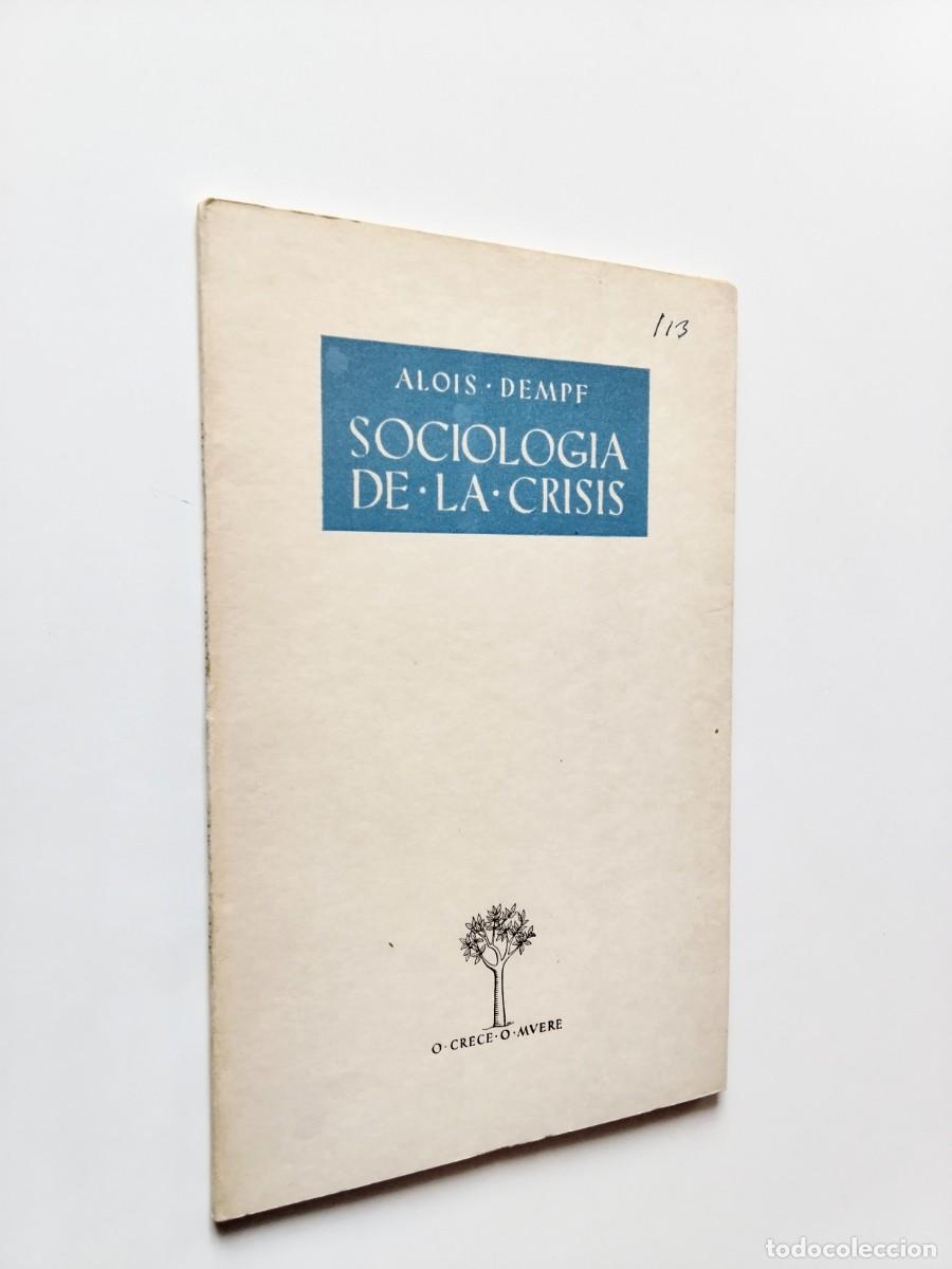 Livres: Alois Dempf - Sociolog&iacute;a de la crisis