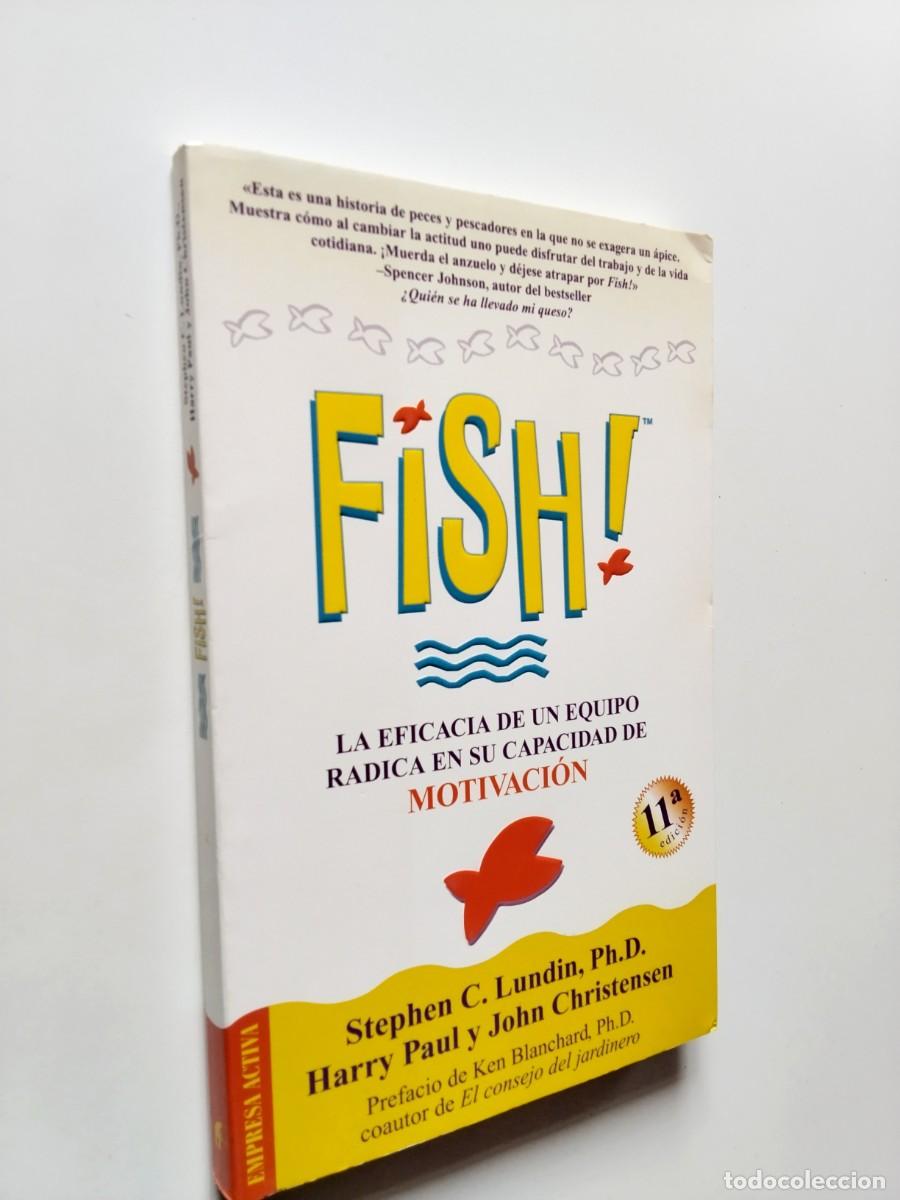 Livres: Stephen C. Lundin - Harry Paul - John Christensen - Fish! La eficacia de un equipo radica en su capa