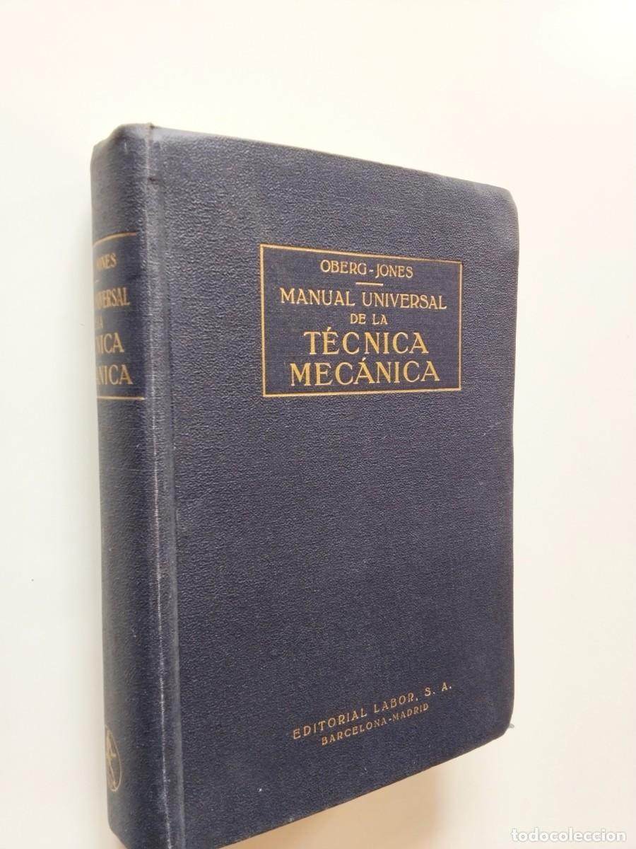 Livres: Erik Oberg y F. D. Jones - Manual Universal de la T&eacute;cnica Mec&aacute;nica para el taller y la oficina t&eacute;cni