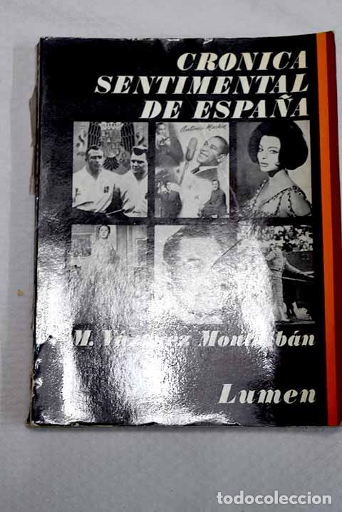 Libros: Cr&oacute;nica sentimental de Espa&ntilde;a.- V&aacute;zquez Montalb&aacute;n, Manuel