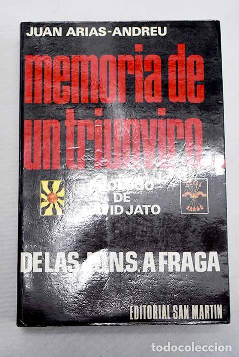 Libros: Memoria de un triunviro: (de la J.O.N.S. a Fraga).- Arias-Andreu, Juan