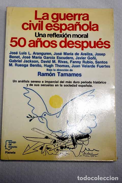 Libros: La Guerra Civil Espa&ntilde;ola: una reflexi&oacute;n moral 50 a&ntilde;os despu&eacute;s