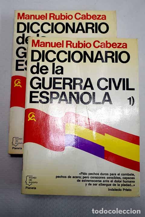 Libros: Diccionario de la guerra civil espa&ntilde;ola.- Rubio Cabeza, Manuel