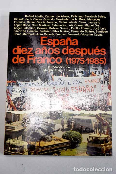Libros: Espa&ntilde;a diez a&ntilde;os despu&eacute;s de Franco (1975-1985)
